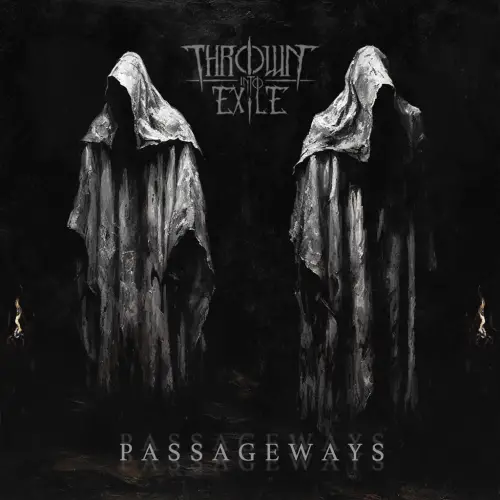 Thrown Into Exile : Passageways
